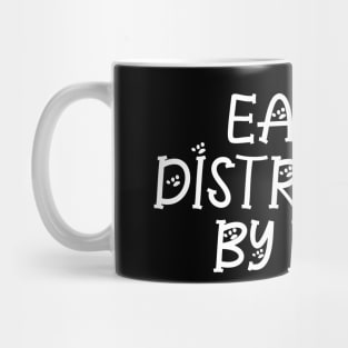 Easily Distracted By Dogs Mug